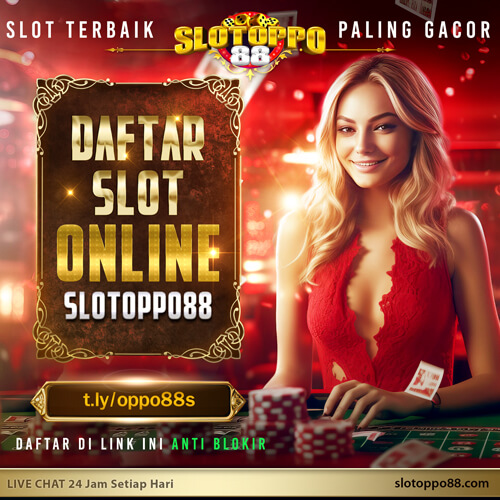 Slotoppo 88 Judi Slot Online